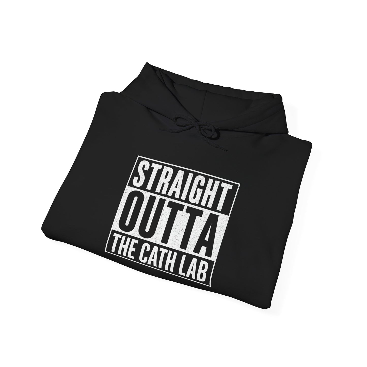 Straight Outta The Cath Lab Hoodie Sweatshirt