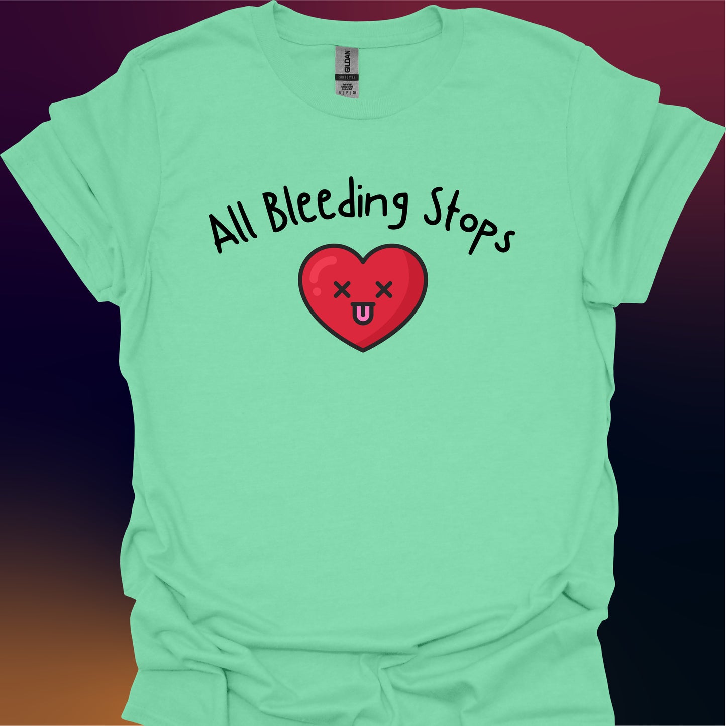 All Bleeding Stops Eventually T-Shirt