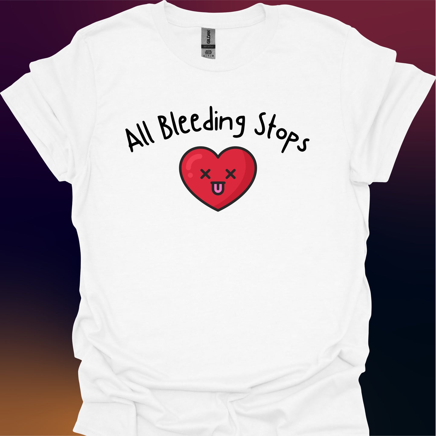 All Bleeding Stops Eventually T-Shirt