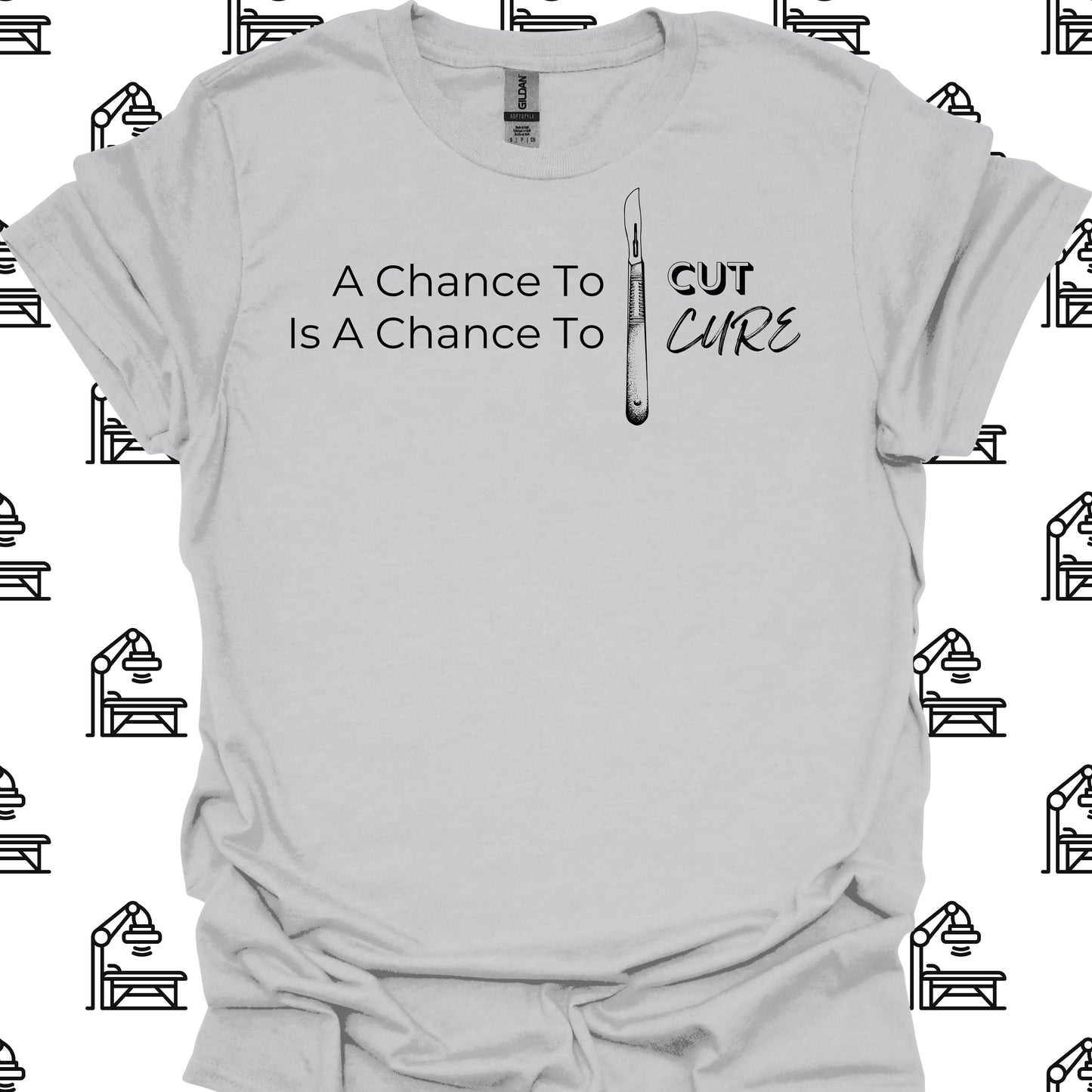 Chance to Cut is a Chance to Cure – Surgeon T-Shirt-Ice Grey-Health Gear Shop