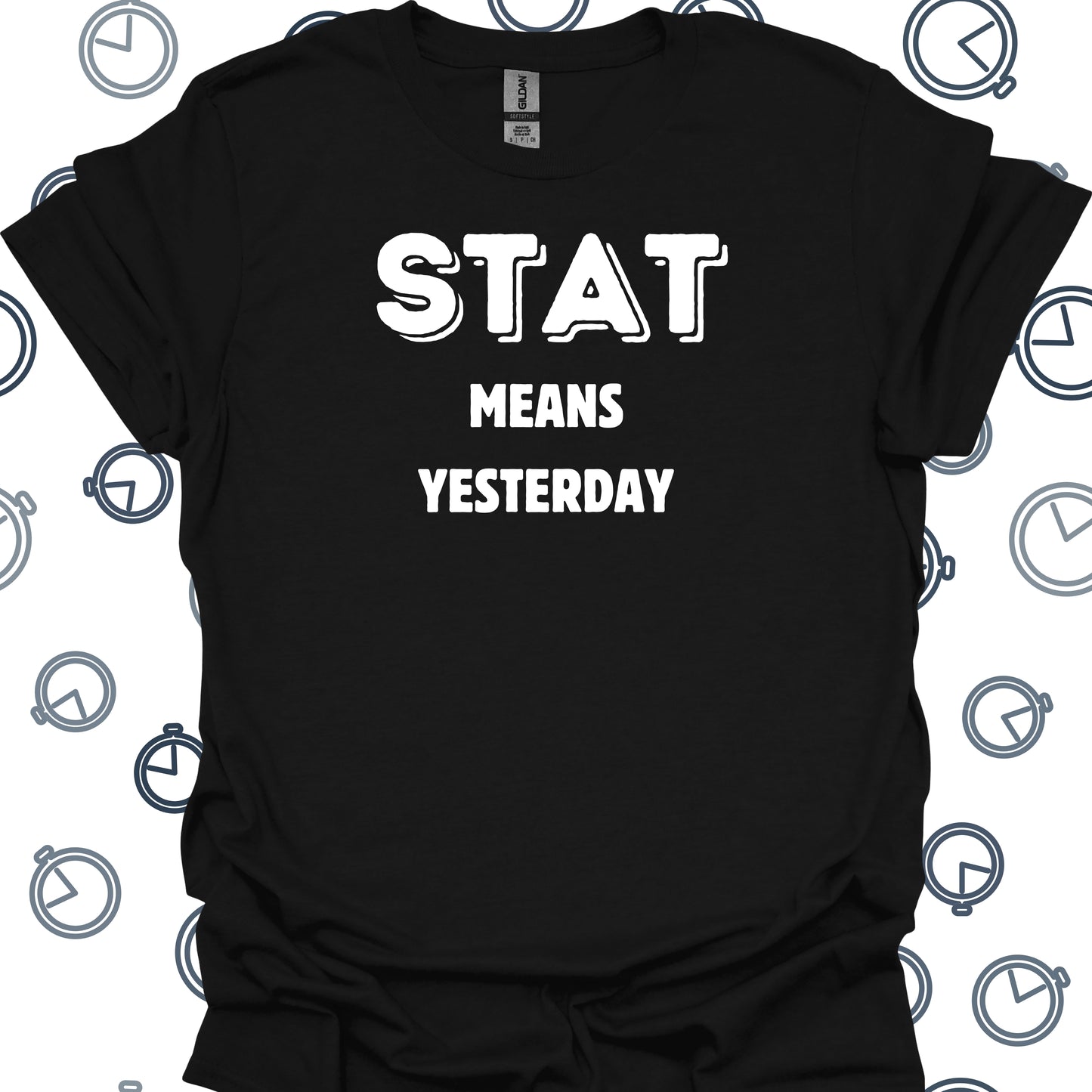 STAT Healthcare Medical Humor Gift T-Shirt in Black – funny medical t-shirt, nurse and doctor gift for healthcare