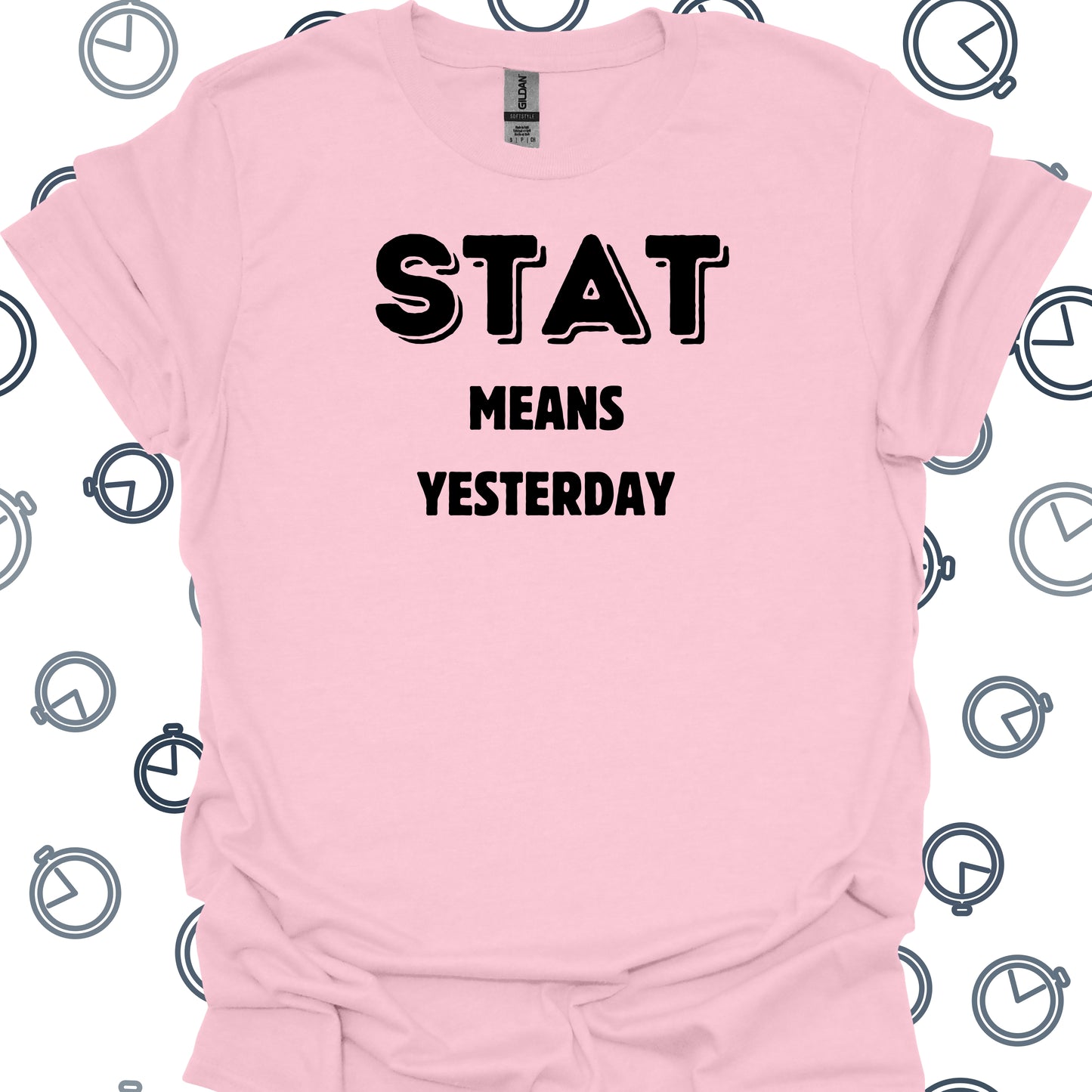 STAT Healthcare Medical Humor Gift T-Shirt in Light Pink – funny medical t-shirt, nurse and doctor gift for healthcare