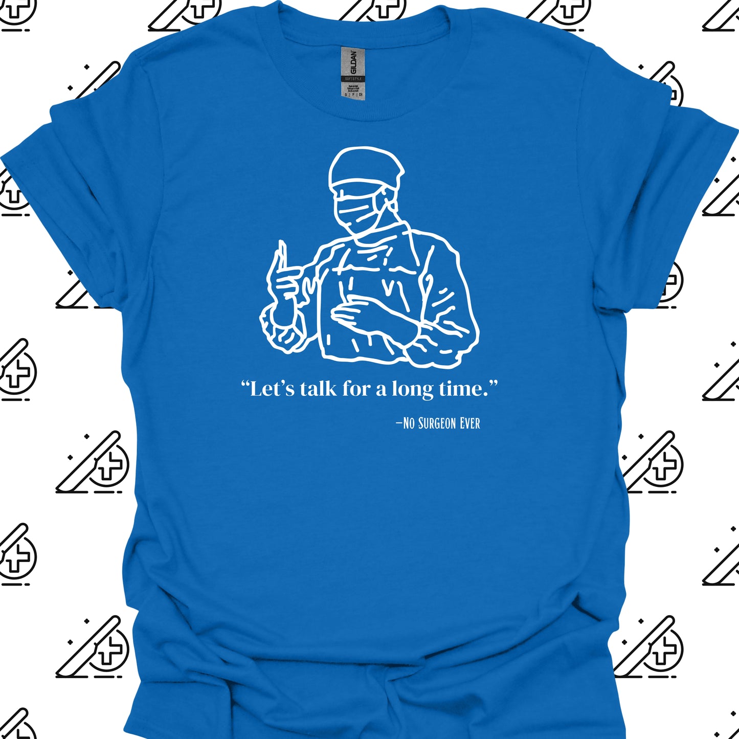 Let's Talk Surgeon Medical Humor T-Shirt-Royal-Health Gear Shop