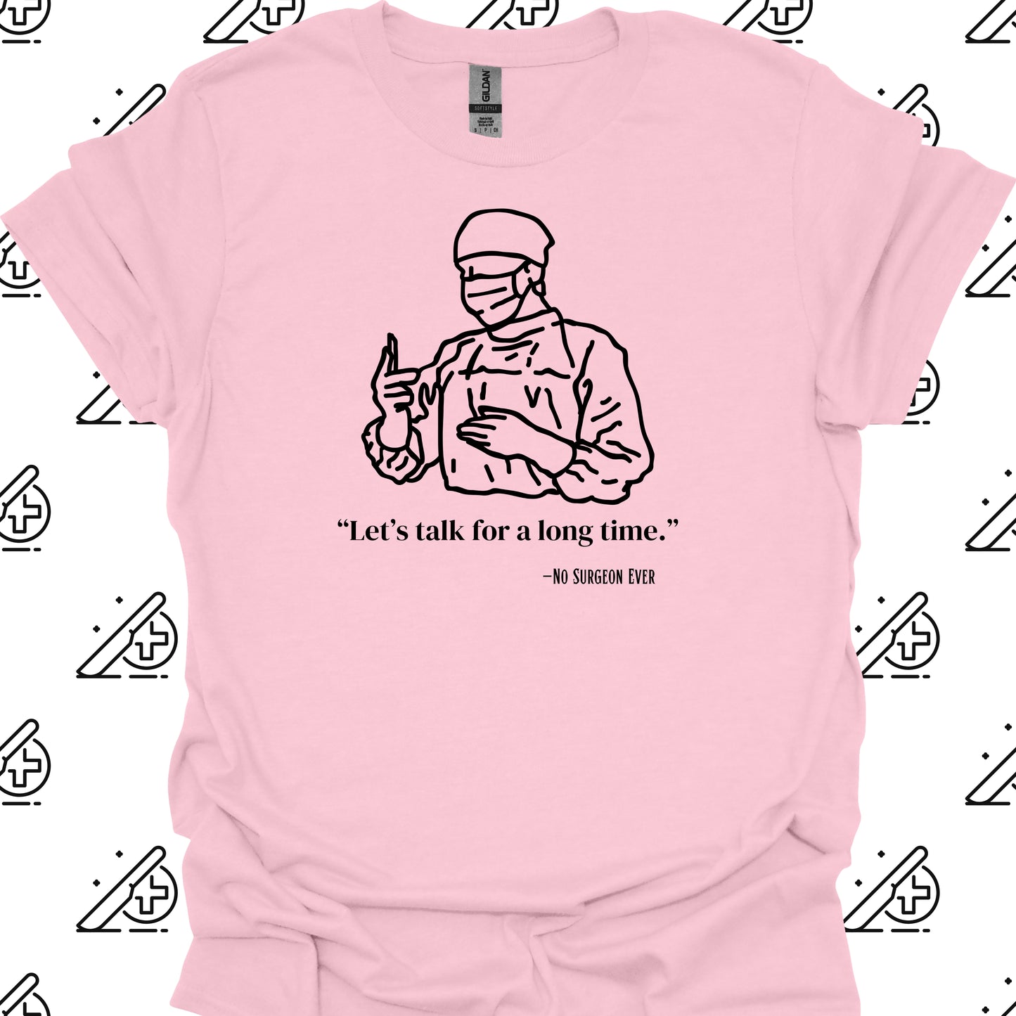 Let's Talk Surgeon Medical Humor T-Shirt-Light Pink-Health Gear Shop