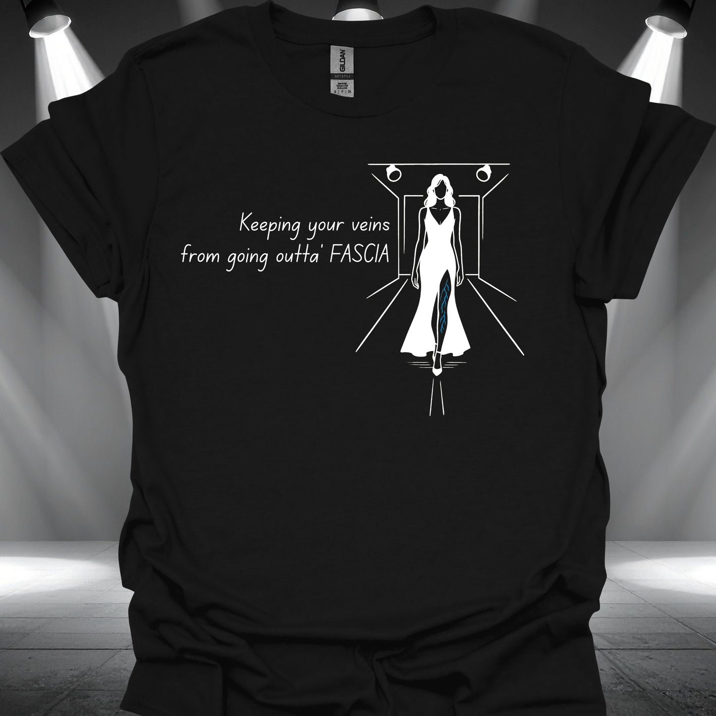 Veins Outta Fascia T-Shirt – Funny Varicose Vein Runway Fashion T-Shirt - Health Gear Shop