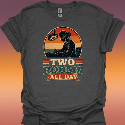 Two Rooms All Day Surgery T-Shirt Female — Vintage Surgeon Operating Room Retro Tee