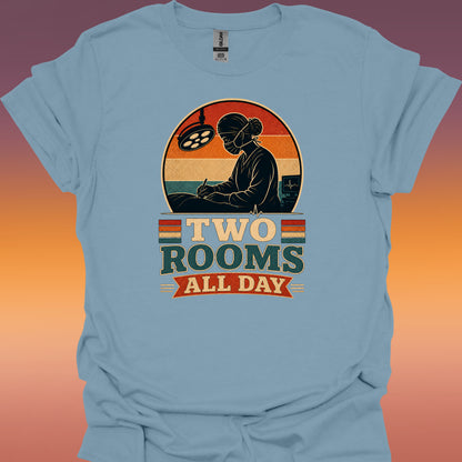 Two Rooms All Day Surgery T-Shirt Female — Vintage Surgeon Operating Room Retro Tee