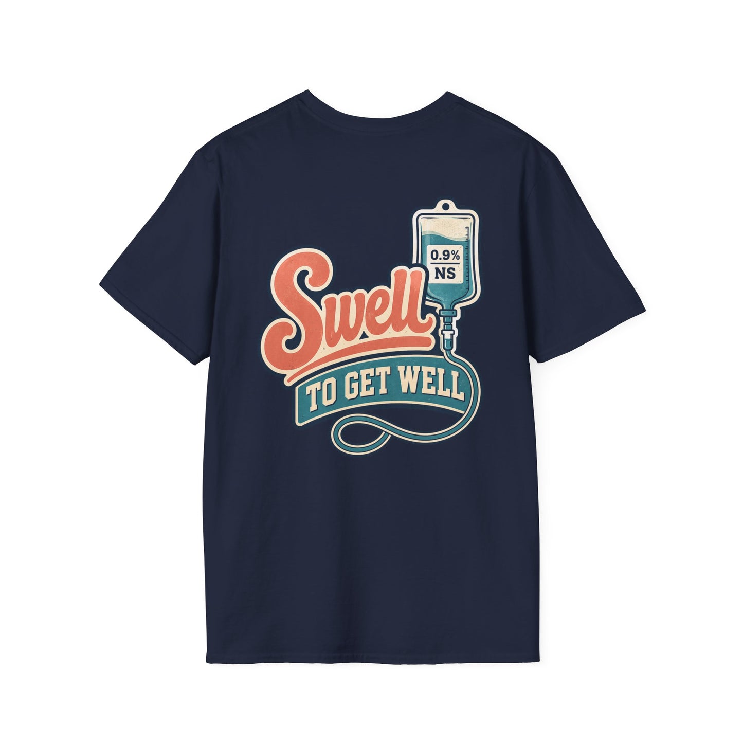 Swell To Get Well ICU Critical Care T-Shirt