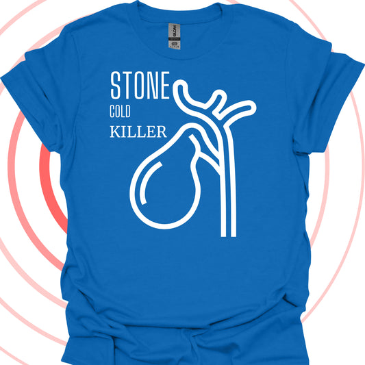 "Stone Cold Gall Bladder" Medical Humor Gift T-Shirt