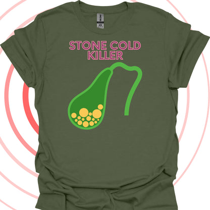 Stone Cold Gallbladder Surgery T-Shirt in Military Green – funny medical t-shirt, nurse and doctor gift for healthcare