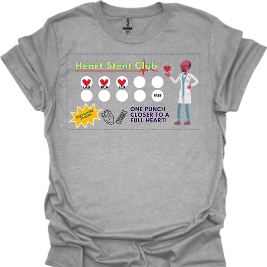 Heart Stent Club Recovery Cardiology Medical Humor Gift T-Shirt