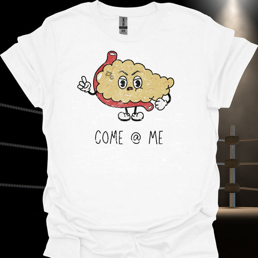 Come @ Me Angry Pancreas Surgery Humor T-Shirt-White-Health Gear Shop