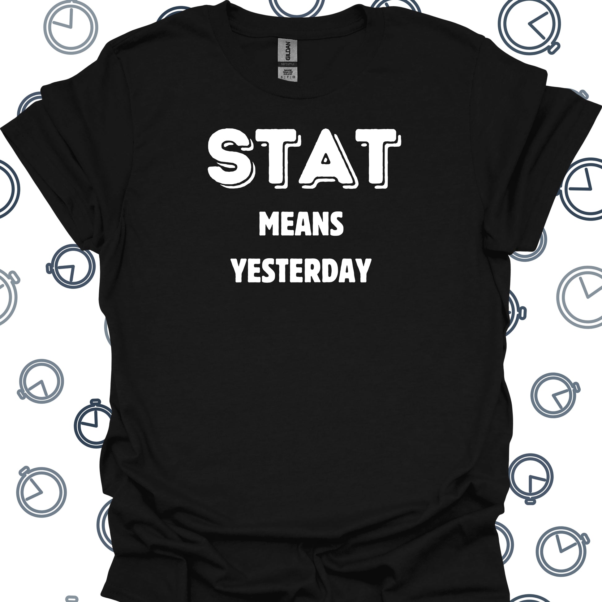 STAT Healthcare Medical Humor Gift T-Shirt in Black – funny medical t-shirt, nurse and doctor gift for healthcare