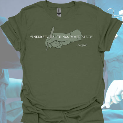 Funny Surgeon Quote T-Shirt – Perfect for Surgeons-Military Green-Health Gear Shop