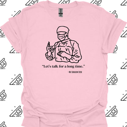 Let's Talk Surgeon Medical Humor T-Shirt-Light Pink-Health Gear Shop