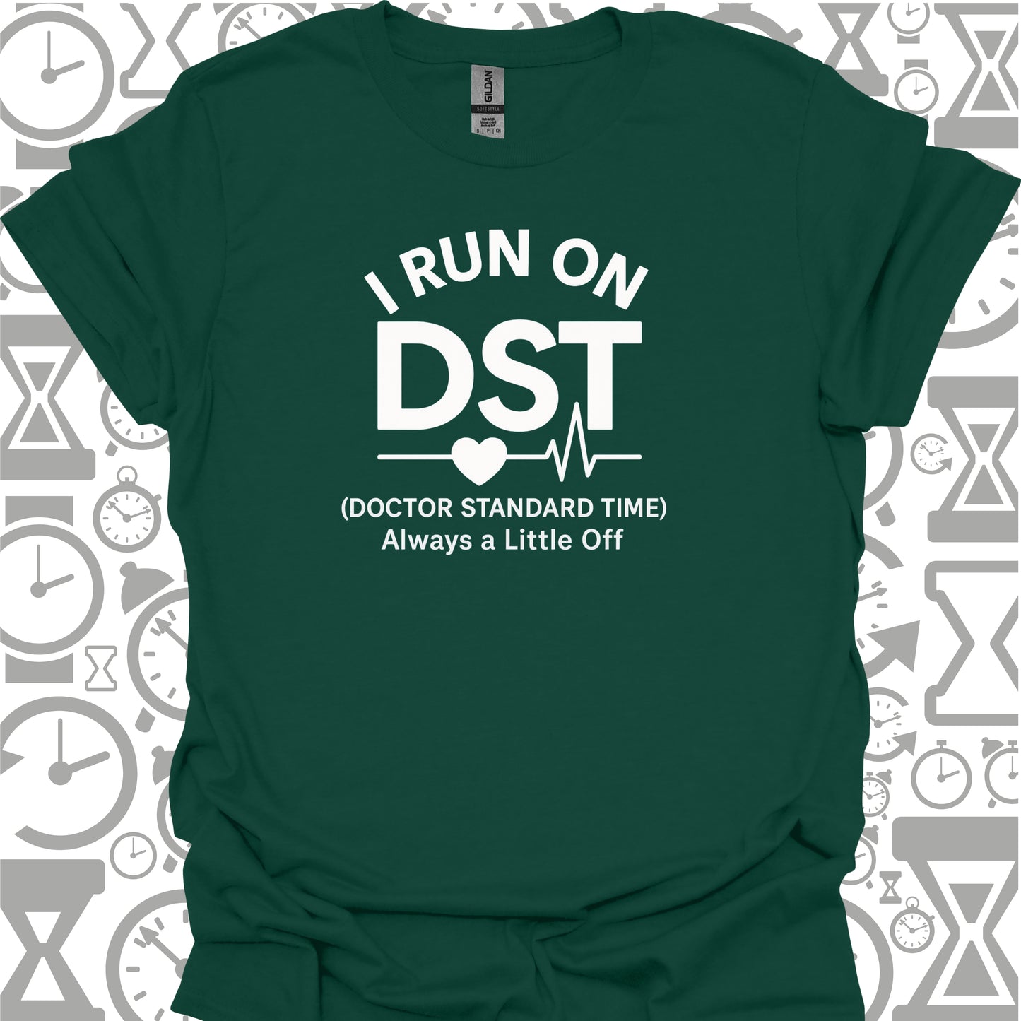 DST T-Shirt – Doctor Standard Time-Forest Green-Health Gear Shop