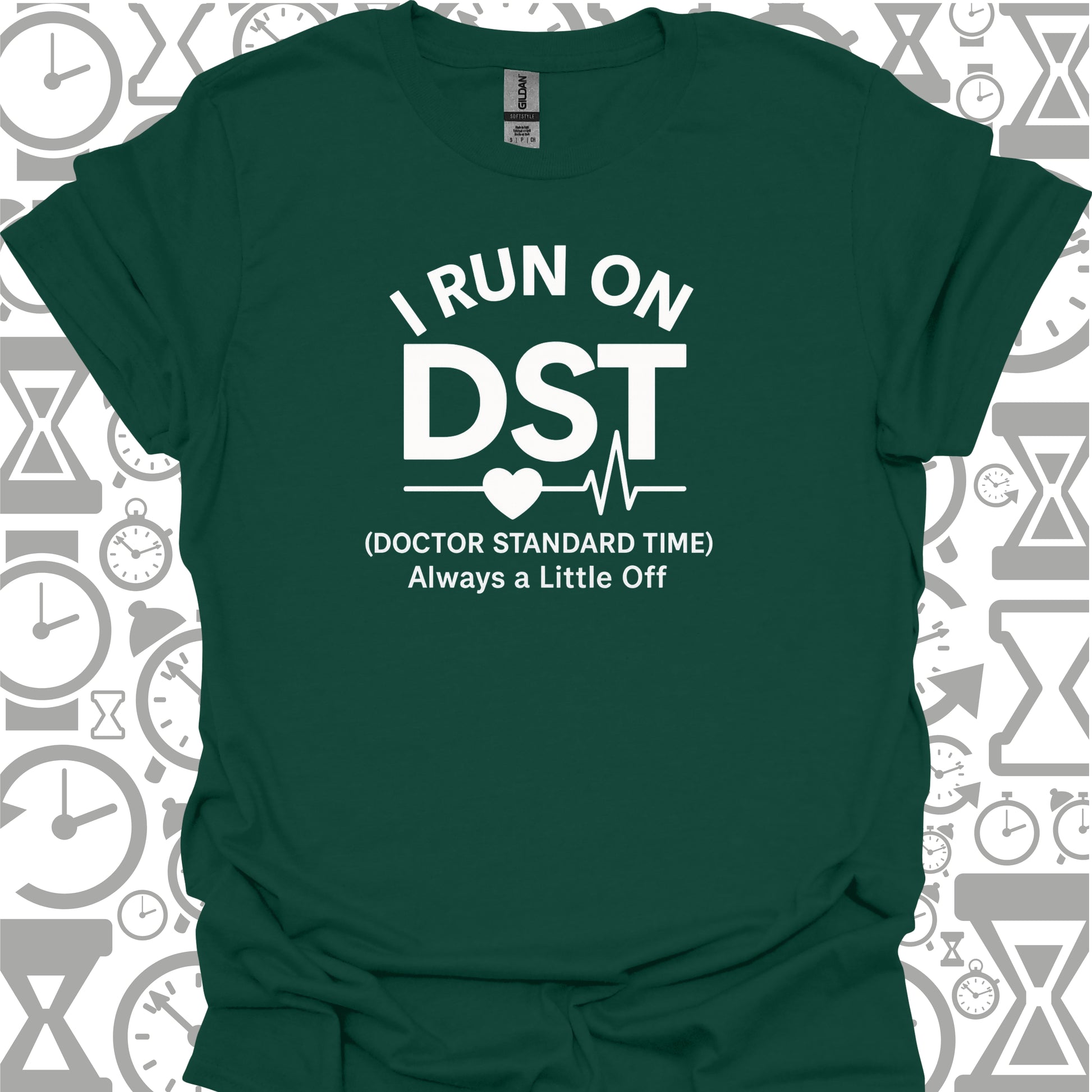 DST T-Shirt – Doctor Standard Time-Forest Green-Health Gear Shop