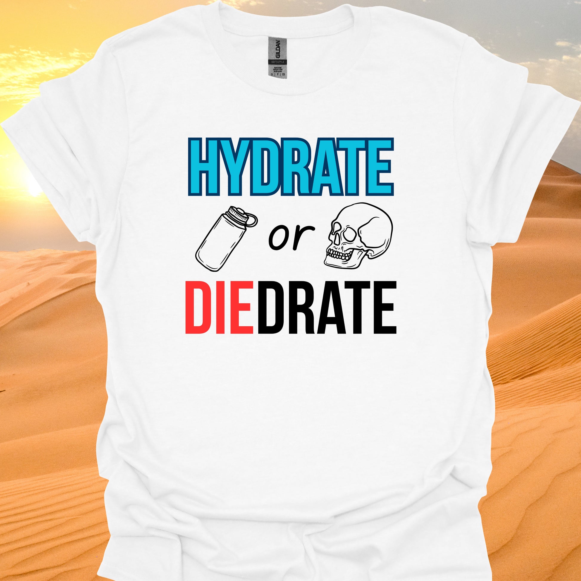 Hydrate or "Die-Drate" Funny Fitness & Healthcare T-Shirt White-Health Gear Shop