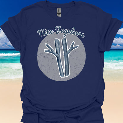 Nice Jugulars Funny Medical Vascular Healthcare T-Shirt-Health Gear Shop