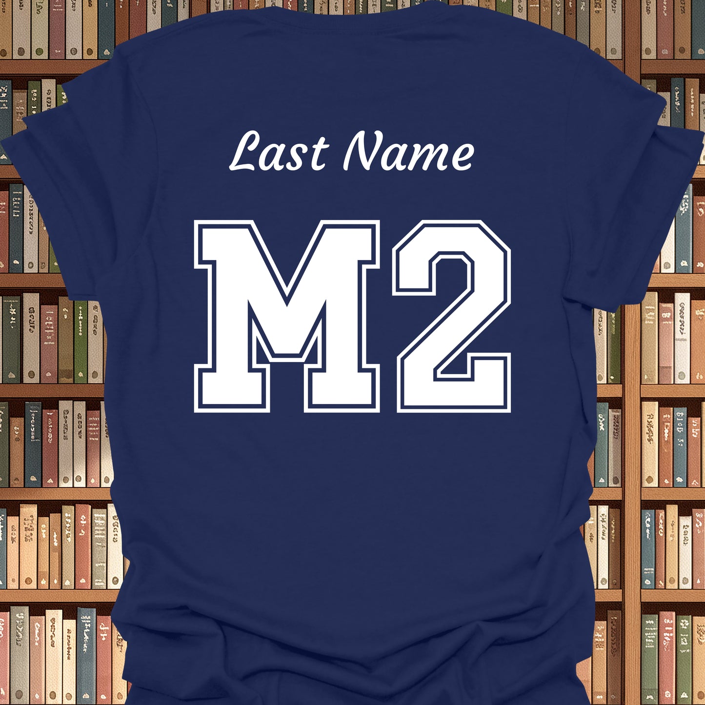 Second Year Medical Student (M2) Personalized T-Shirt-Navy-Health Gear Shop