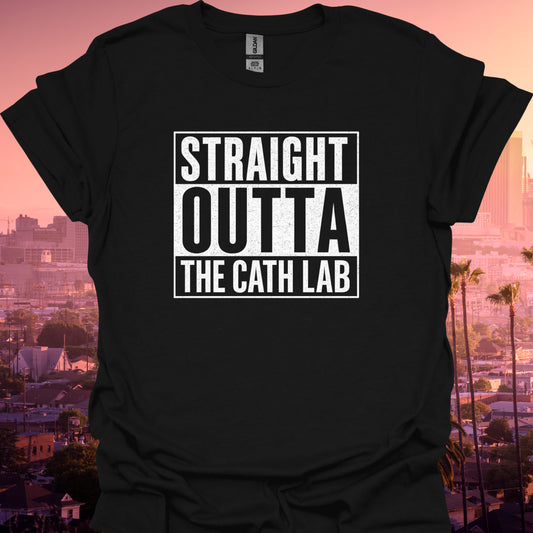 Straight Outta the Cath Lab T-Shirt