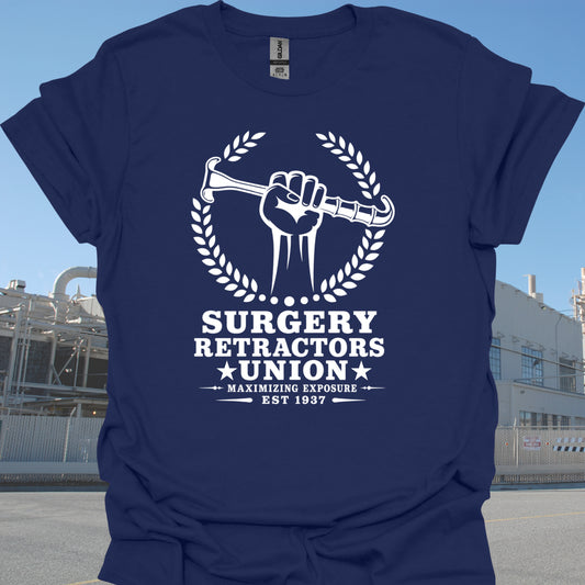 Surgical Retractors Union Surgery Humor T-Shirt