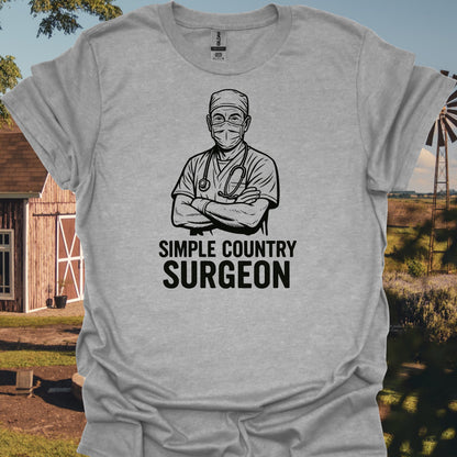 Simple Country Surgeon T-Shirt in Sport Grey – funny medical t-shirt, nurse and doctor gift for healthcare